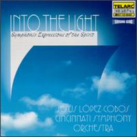 Into the Light: Symphonic Expressions of the Spirit - Cincinnati Symphony Orchestra; Jess Lpez-Cobos (conductor)