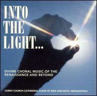 Into the Light... - Christ Church Cathedral Choir