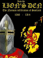 Into the Lion's Den: The Norman Infiltration of Scotland