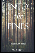 Into the Pines: A Southern Novel