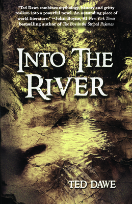 Into the River - Dawe, Ted