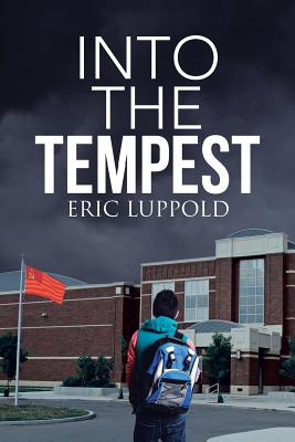 Into the Tempest - Luppold, Eric