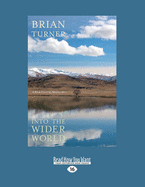 Into the Wider World: a Back Country Miscellany