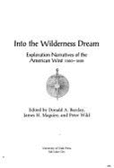 Into the Wilderness Dream: Exploration Narratives of the American West, 1500-1805