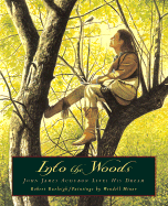 Into the Woods: John James Audubon Lives His Dream - Burleigh, Robert