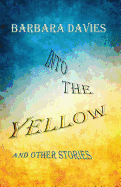 Into the Yellow and Other Stories