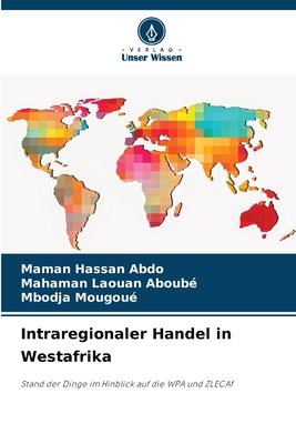 Intraregionaler Handel in Westafrika - Hassan Abdo, Maman, and Laouan Aboub?, Mahaman, and Mougou?, Mbodja