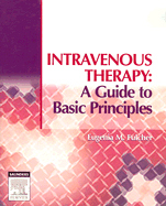 Intravenous Therapy: A Guide to Basic Principles