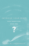 Intrigue Your Mind