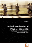 Intrinsic Motivation in Physical Education