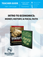 Intro to Economics (Teacher Guide): Money, History, & Fiscal Faith