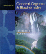 Intro to Gen, Org & Biochem 5e - Bettelheim, Frederick A, and Bettelheim