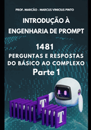 Introduo  Engenharia de Prompt - 1481 Perguntas E Respostas Do Bsico Ao Complexo - Parte 1