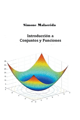 Introduccin a Conjuntos y Funciones - Malacrida, Simone