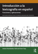 Introduccin a la lexicografa en espaol: Funciones y aplicaciones