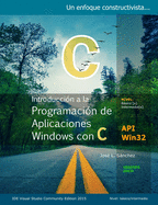 Introduccin a La Programacin de Aplicaciones Windows con C: Un enfoque constructivista