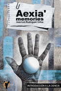 Introducci?n a la Ciencia: Aexia?Memories