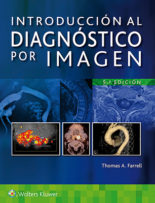 Introducci?n Al Diagn?stico Por Imagen - Farrell, Thomas A, Dr.