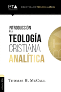 Introduccin a la Teologa Cristiana Analtica