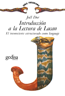 Introduccion a la Lectura de Lacan - Dor, Joel