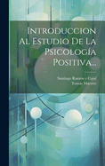 Introduccion Al Estudio De La Psicolog?a Positiva...