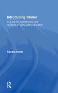 Introducing Bruner: A Guide for Practitioners and Students in Early Years Education