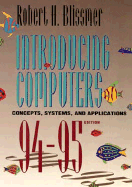 Introducing Computers: Concepts, Systems and Applications - Blissmer, Robert H. (Editor)