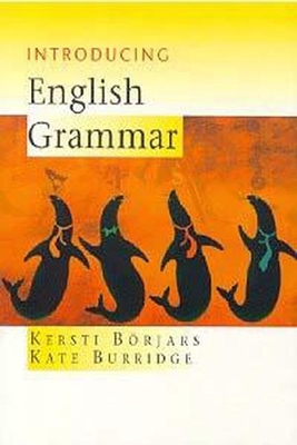 Introducing English Grammar - Brjars, Kersti, and Burridge, Kate