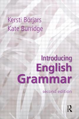 Introducing English Grammar - Brjars, Kersti, and Burridge, Kate