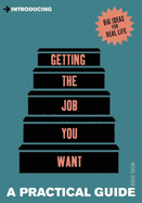 Introducing Getting the Job You Want: A Practical Guide