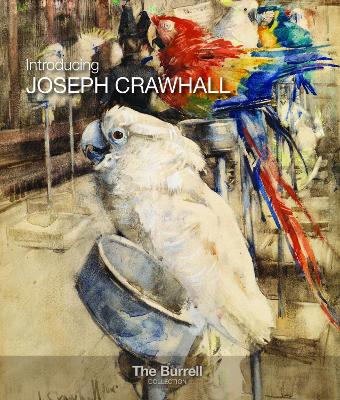 Introducing Joseph Crawhall - Meacock, Joanna, Dr.