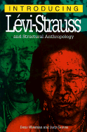 Introducing Levi-Strauss and Structural Anthropology