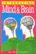 Introducing Mind & Brain, 2nd Edition - Gellatly, Angus, and Zarate, Oscar (Contributions by)