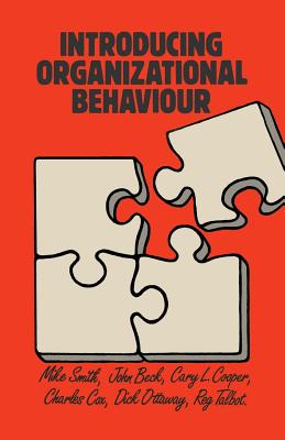 Introducing Organizational Behaviour - Smith, J.M.