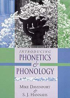 Introducing Phonetics and Phonology - Davenport, Mike, Dr., and Hannahs, S J