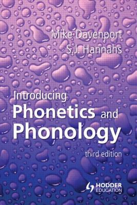 Introducing Phonetics and Phonology - Davenport, Mike, and Hannahs, S.J.