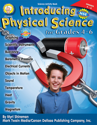 Introducing Physical Science, Grades 4 - 6 - Shireman, Myrl