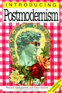 Introducing Postmodernism, 2nd Edition