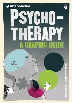 Introducing Psychotherapy: A Graphic Guide - Benson, Nigel