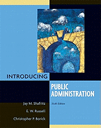 Introducing Public Administration- (Value Pack W/Mysearchlab)