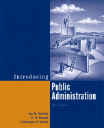 Introducing Public Administration - Shafritz, Jay M, Jr., and Russell, E W, and Borick, Christopher P