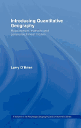 Introducing Quantitative Geography: Measurement, Methods and Generalised Linear Models