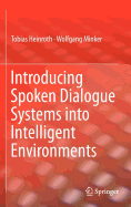 Introducing Spoken Dialogue Systems into Intelligent Environments