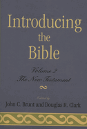 Introducing the Bible: The New Testament: Volume II