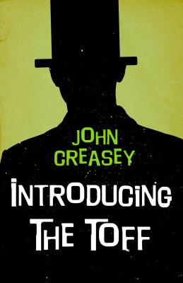 Introducing The Toff - Creasey, John