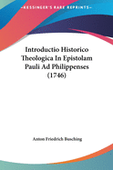 Introductio Historico Theologica in Epistolam Pauli Ad Philippenses (1746)