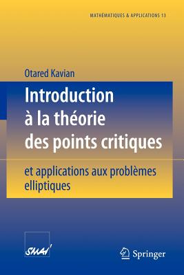 Introduction  la thorie des points critiques: et applications aux problmes elliptiques - Kavian, Otared