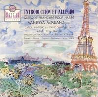 Introduction et Allegro: Musique Franaise pour Harpe - Allegri Quartet; Bruno Schrecker (cello); Carol Wincenc (flute); David Campbell (clarinet); Keith Lovell (viola);...