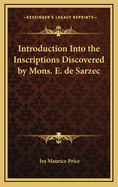 Introduction Into the Inscriptions Discovered by Mons. E. de Sarzec