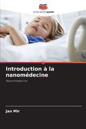 Introduction ? la nanom?decine